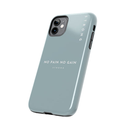 Motivational Phone Case - No Pain No Gain, Tough Phone Case, Inspirational Case, Strength Mobile Cover, Fitness Gift