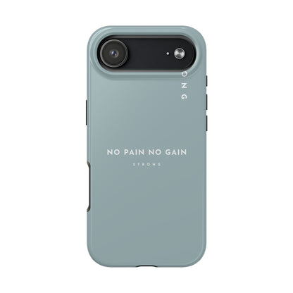 Motivational Phone Case - No Pain No Gain, Tough Phone Case, Inspirational Case, Strength Mobile Cover, Fitness Gift