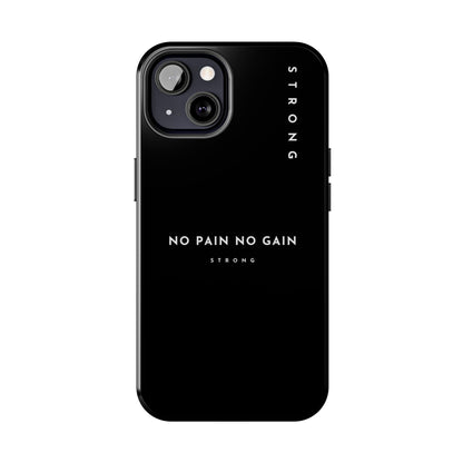 Copy of Motivational Phone Case - No Pain No Gain, Tough Phone Case, Inspirational Case, Strength Mobile Cover, Fitness Gift