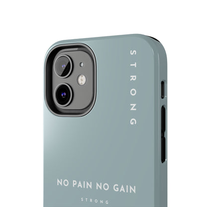 Motivational Phone Case - No Pain No Gain, Tough Phone Case, Inspirational Case, Strength Mobile Cover, Fitness Gift