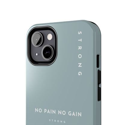 Motivational Phone Case - No Pain No Gain, Tough Phone Case, Inspirational Case, Strength Mobile Cover, Fitness Gift
