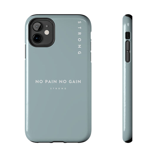 Motivational Phone Case - No Pain No Gain, Tough Phone Case, Inspirational Case, Strength Mobile Cover, Fitness Gift