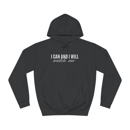 HOODIE - I can and I will