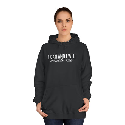 HOODIE - I can and I will